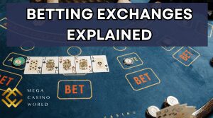 Betting Exchanges Explained - Beginner's Guide